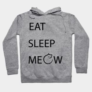 Eat Sleep Meow shirt Hoodie